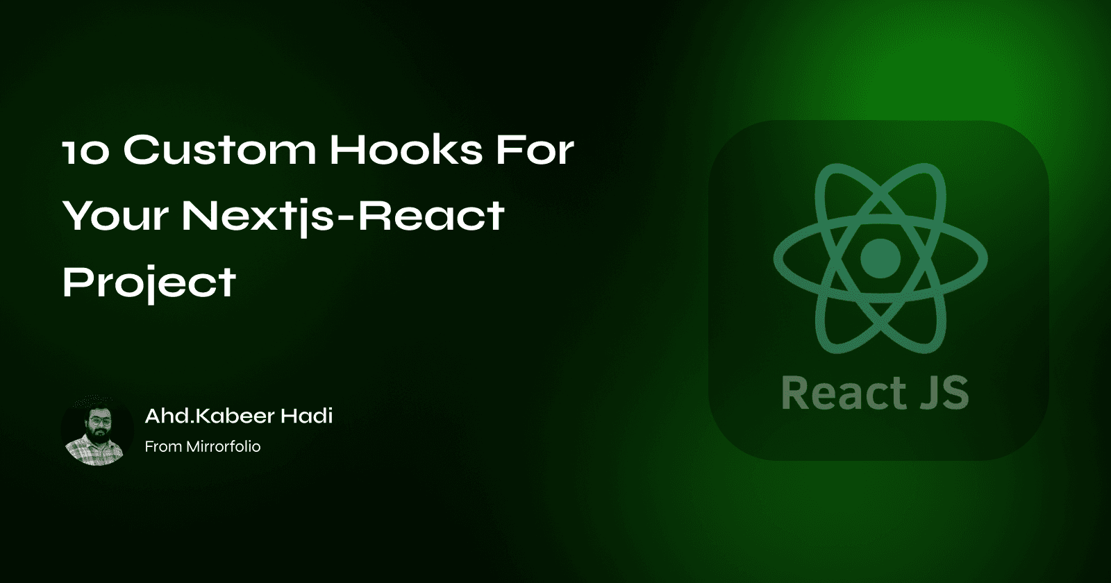 10 Custom Hooks For Your Nextjs-React Project